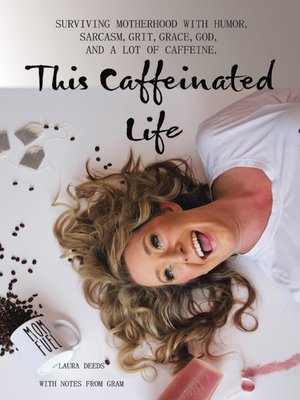 cover image of This Caffeinated Life